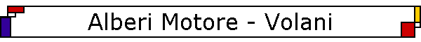 Alberi Motore - Volani