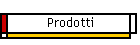 Prodotti